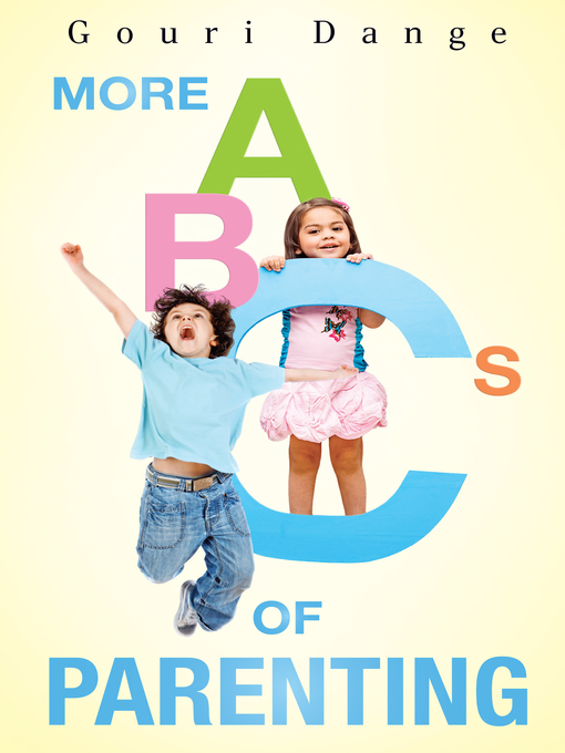 Title details for More ABCs of Parenting by Gouri Dange - Available